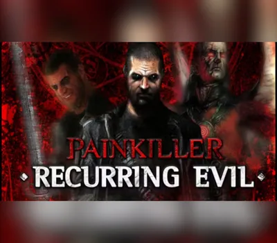 Painkiller: Recurring Evil PC Steam CD Key — лицензионный ключ