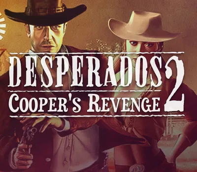 Desperados 2: Cooper's Revenge PC Steam CD Key — лицензионный ключ