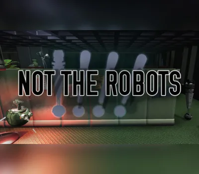 Not The Robots PC Steam CD Key — лицензионный ключ