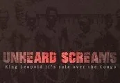 Unheard Screams - King Leopold II rule over the Congo Steam CD Key — лицензионный ключ