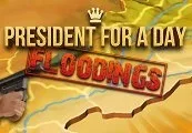 President for a Day - Floodings Steam CD Key — лицензионный ключ