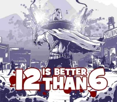 12 is Better Than 6 PC Steam CD Key — лицензионный ключ