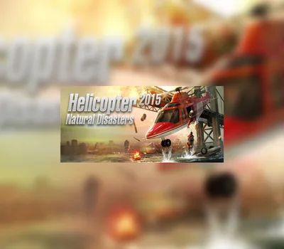 Helicopter 2015: Natural Disasters PC Steam CD Key — лицензионный ключ