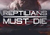 Reptilians Must Die! Steam CD Key — лицензионный ключ