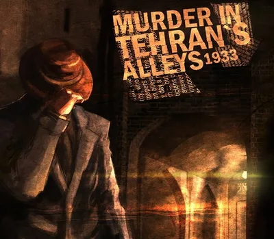 Murder In Tehran's Alleys 1933 Steam CD Key — лицензионный ключ