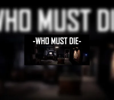 Who Must Die Steam CD Key — лицензионный ключ