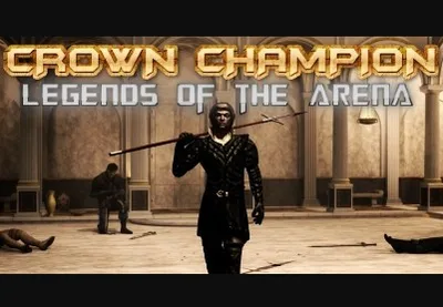 Crown Champion: Legends of the Arena Steam CD Key — лицензионный ключ