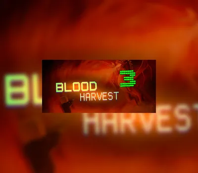 Blood Harvest 3 Steam CD Key — лицензионный ключ