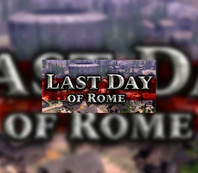 Last Day of Rome Steam CD Key — лицензионный ключ