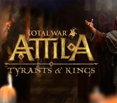 Total War: ATTILA Tyrants & Kings Edition US PC Steam CD Key — лицензионный ключ