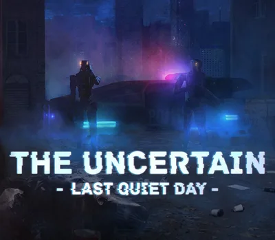 The Uncertain: Last Quiet Day EU Steam CD Key — лицензионный ключ