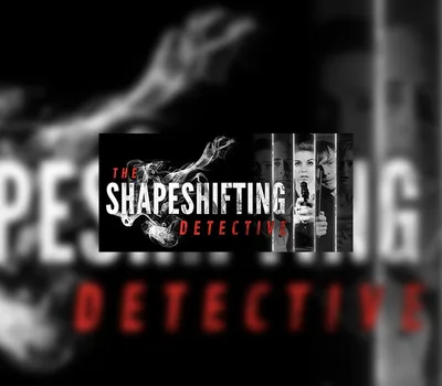 The Shapeshifting Detective EU Steam CD Key — лицензионный ключ