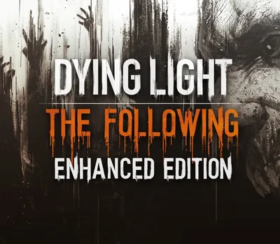 Dying Light: The Following Enhanced Edition Steam CD Key — лицензионный ключ