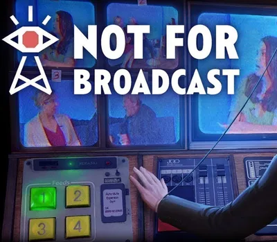 Not For Broadcast EU PC Steam CD Key — лицензионный ключ