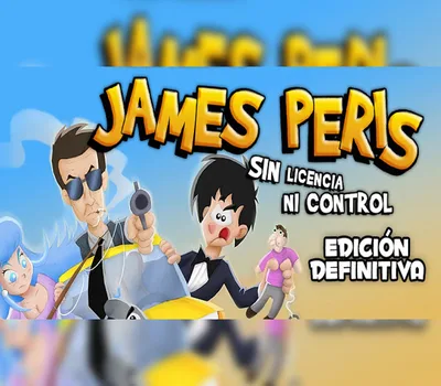 James Peris: Sin licencia ni control Edición definitiva Steam CD Key — лицензионный ключ