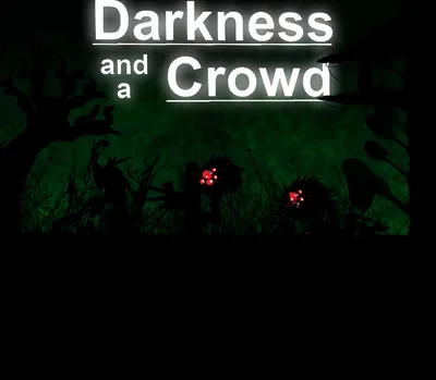 Darkness and a Crowd Steam CD Key — лицензионный ключ