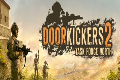 Door Kickers 2: Task Force North PC Steam CD Key — лицензионный ключ