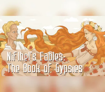 Niflhel's Fables: The Book of Gypsies Steam CD Key — лицензионный ключ
