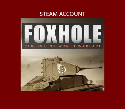 Foxhole Steam Account — лицензионный ключ