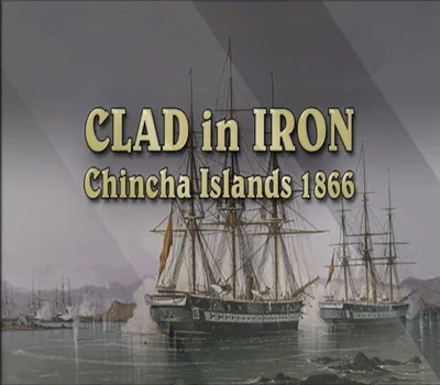 Clad in Iron Chincha Islands 1866 Steam CD Key — лицензионный ключ