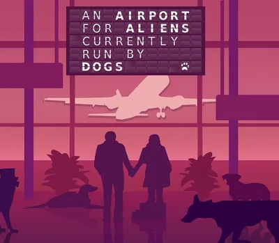 An Airport for Aliens Currently Run By Dogs PC Steam CD Key — лицензионный ключ