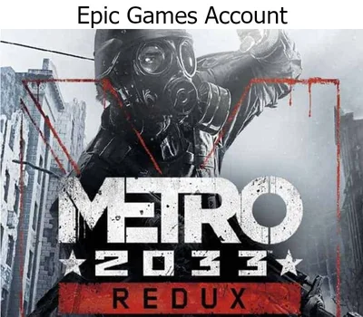 Metro 2033 Redux Epic Games Account — лицензионный ключ
