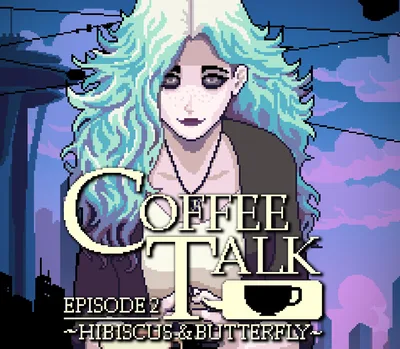 Coffee Talk Episode 2: Hibiscus & Butterfly Steam CD Key — лицензионный ключ