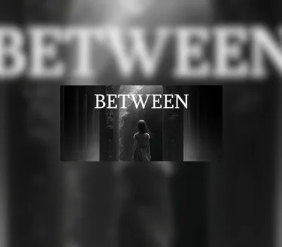 Between Steam CD Key — лицензионный ключ