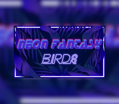 Neon Fantasy: Birds PC Steam CD Key — лицензионный ключ