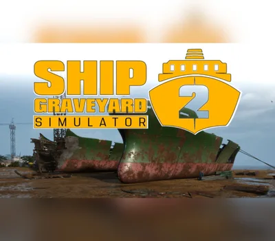 Ship Graveyard Simulator 2 PC Steam Account — лицензионный ключ