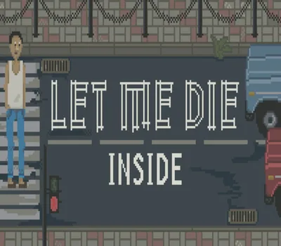 Let Me Die (inside) Steam CD Key — лицензионный ключ