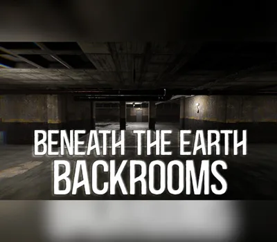 Beneath The Earth - Backrooms Steam CD Key — лицензионный ключ