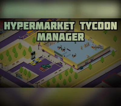 Hypermarket Tycoon Manager Steam CD Key — лицензионный ключ