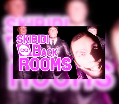 SKIBIDI BACKROOMS PC Steam CD Key — лицензионный ключ