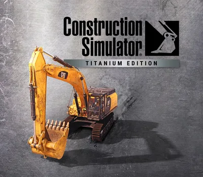 Construction Simulator Titanium Edition XBOX One / Xbox Series X|S / PC Account — лицензионный ключ