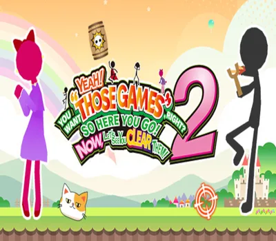 YEAH! YOU WANT "THOSE GAMES," RIGHT? SO HERE YOU GO! NOW, LET'S SEE YOU CLEAR THEM! 2 PC Steam CD Key — лицензионный ключ