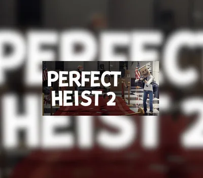 Perfect Heist 2 EU PC Steam CD Key — лицензионный ключ