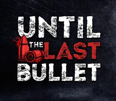 Until The Last Bullet PC Steam CD Key — лицензионный ключ