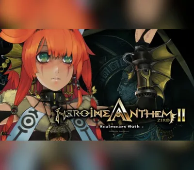 Heroine Anthem Zero 2 : Scalescars Oath Xbox Series X|S / PC Account — лицензионный ключ