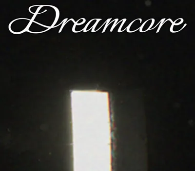 Dreamcore PC Steam CD Key — лицензионный ключ
