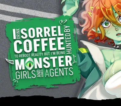I drink Sorrel Coffee to reboot reality, but I'm being hunted by Monster Girls and armed agents PC Steam CD Key — лицензионный ключ