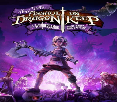 Tiny Tina's Assault on Dragon Keep: A Wonderlands One-shot Adventure PC Steam Account — лицензионный ключ