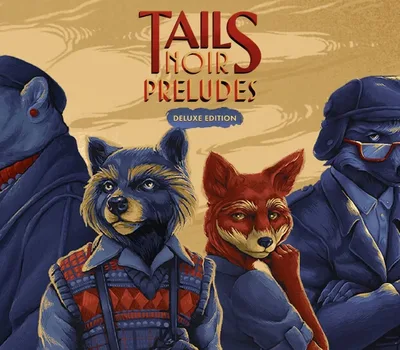 Tails Noir: Preludes Deluxe Edition PC Steam Account — лицензионный ключ
