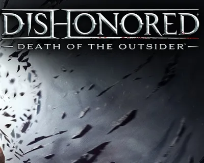 Dishonored: Death of the Outsider PC Steam Account — лицензионный ключ