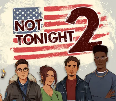 Not Tonight 2 PC Steam CD Key — лицензионный ключ