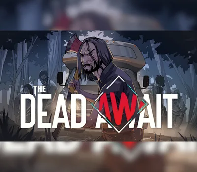 The Dead Await PC Steam Account — лицензионный ключ