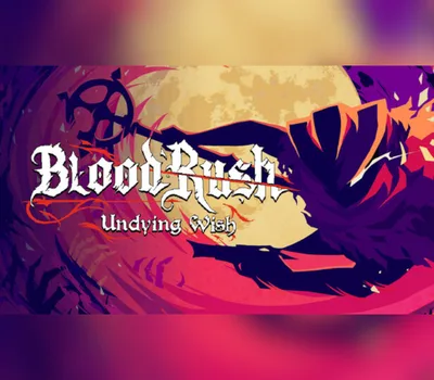 BloodRush: Undying Wish PC Steam CD Key — лицензионный ключ