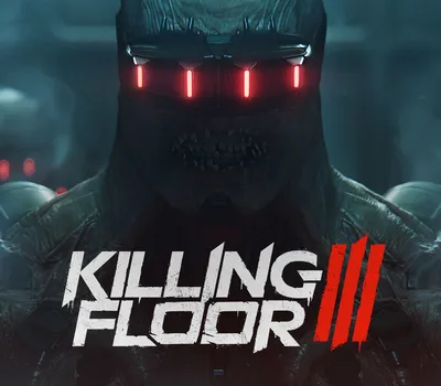 Killing Floor 3 EU PC Steam CD Key — лицензионный ключ