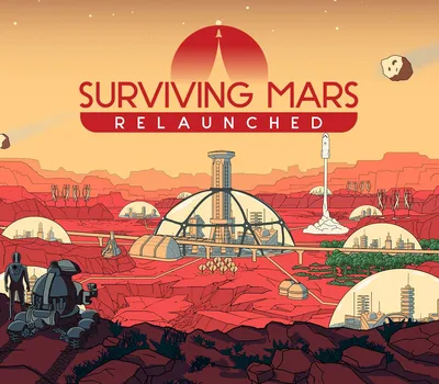 Surviving Mars: Relaunched PC Steam CD Key — лицензионный ключ