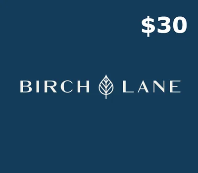 BirchLane.com USD 30 Gift Card US — лицензионный ключ